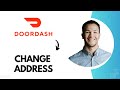 How to Remove or Change Address on Doordash (Best Method)