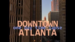 Downtown Atlanta - One Day Timelapse
