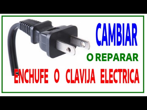 COMO SE CAMBIA EL ENCHUFE O LA CLAVIJA ELECTRICA - YouTube