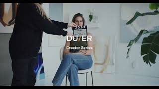 DUER | Creator Series