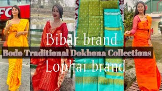 New Bibar \u0026 Lophai Brand || Bodo Traditional Dokhona Collections||@GituBoro-lb8ul