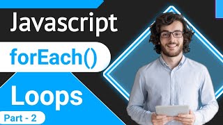 Javascript forEach Loop Tutorial Part 2 in Hindi | forEach loop in javascript