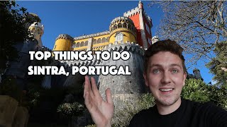 SINTRA, Portugal - TOP THINGS TO DO