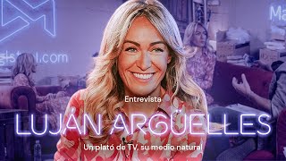 LUJÁN ARGÜELLES: Un Plató de TV, su Medio Natural #Magistral