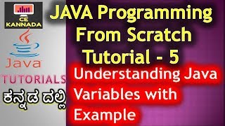 Understanding variables in java in kannada | Java Programming in Kannada | Tutorial 5