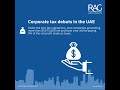 Corporate tax debuts in the UAE | RAG Global Business Hub