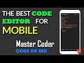 Best Mobile Code Editor for Development | Master Coder - Code on Bed