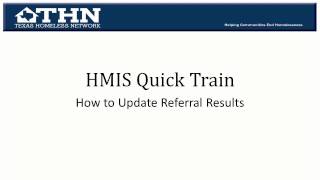 HMIS Quick Train: How to Update Referral Results
