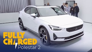 Polestar 2 | Fully Charged