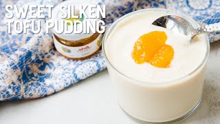 Sweet Silken Tofu Pudding