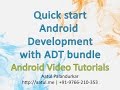 Quickstart Android Development with ADT Bundle