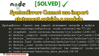 Fix SyntaxError: Cannot use import statement outside a module error in Nodejs