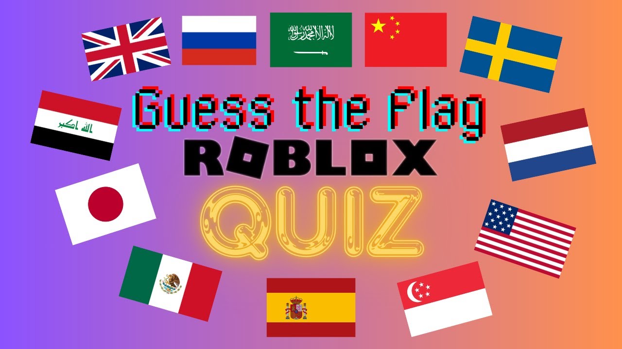Roblox Guess The Flag Quiz рџ рџџјвђќв ђпёџрџџіпёџ Youtube