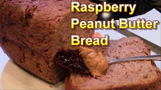 How to Make a Raspberry, Peanut Butter Bread Machine Recipe