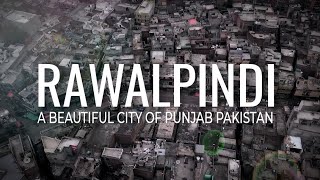 RAWALPINDI راولپِنڈى | A Beautiful City of Punjab Pakistan