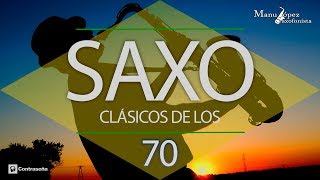Saxofon 70s & 80s Musica, Covers, Clasicos de los 70-80, Instrumental Sax Music - Manu Lopez