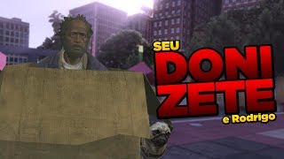 SEU DONIZETE E RODRIGO | GTA Roleplay