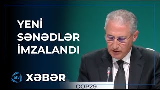 COP29 çərçivəsində üç mühüm sənəd imzalanıb