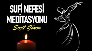 Sufi Nefesi Meditasyonu