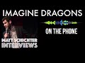 Imagine Dragons' Dan Reynolds Interview