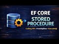 Execute Stored Procedures in EF Core | Complete Tutorial