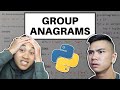 solving a coding question! (Group Anagrams in Python)
