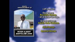 Peter Albert Bartolomi John ~ Medium Obituary
