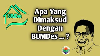 APA YANG DIMAKSUD DENGAN BUMDES