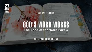 Part-3 : God's Word Works : The Seed of the Word