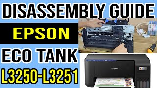 Quick Disassembly Guide Epson L3250 and Epson L3251 Printer