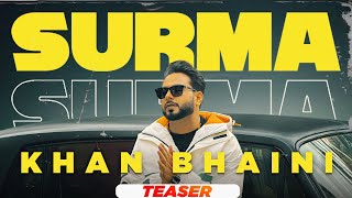 Khan Bhaini | Surma (Teaser) | Ft Raj Shoker | Latest Punjabi Songs 2021 | Speed Records