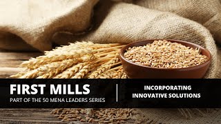 First Mills - Its Integral Role in Promoting Food Security in Saudi Arabia