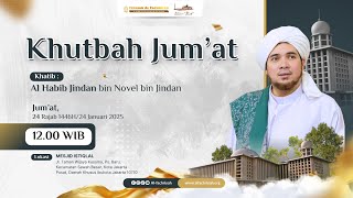 🔴 LIVE KHUTBAH JUM'AT HABIB JINDAN ISTIQLAL 2025 | Jum'at, 24 Januari 2025