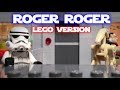 ROGER ROGER (Lego Version)