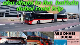 Abu Dhabi to Ibn battuta Dubai  trip.#আবু ধাবি  থেকে ইবন বাটুটা দুবাই বাসে করে যাবো