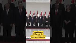 Fələstinin yeni hökumətində erməni qadına nazir postu həvalə olunub