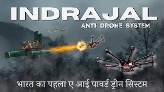 India's First AI-Powered Anti-Drone System: Indrajaal Unveiled!