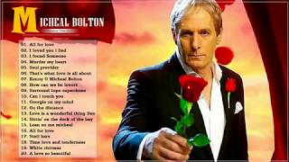 Michael Bolton Greatest Hits Full Album Playlist--The Best Of Michael Bolton Nonstop Songs