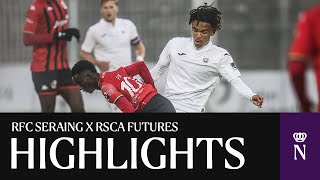 HIGHLIGHTS U23: RFC Seraing - RSCA Futures | 2024-2025