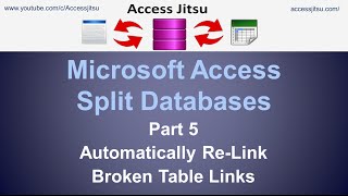 Microsoft Access Split Databases: Automatically Re-Link