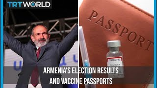 Pashinyan’s Election Victory and All You Need to Know About Vaccine Passports