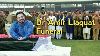 Dr Aamir Liaquat Funeral Video | Janaza Nimaz Of Dr Aamir Liaquat |Rip Amir Liaquat.