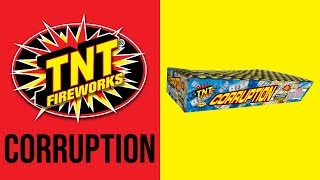 CORRUPTION - TNT Fireworks® Official Video