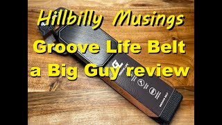 The Groove Life Belt - a review from a bigger guy