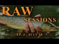 RAW SESSIONS EP 3. idiots and thunderstorms