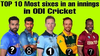Top 10 most sixes in an innings in ODI Cricket | Eoin Morgan World Cup 2019 record vs Afghanistan |