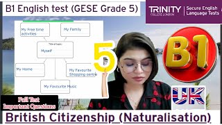 B1 English Test (GESE Grade 5) Trinity B1 10 Minutes Spoken Exam || British Citizenship||IRL| UKVI