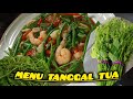 MENU TANGGAL TUA!! TUMIS PUCUK LABU SIAM/ MANIASA DAN UDANG..