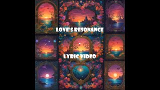 Lovi - Love's Resonance - Lyric Video