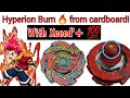 How to make Beyblade burst sparking Hyperion Burn from cardboard?!? With Xceed+ || Burn Hyperion ||